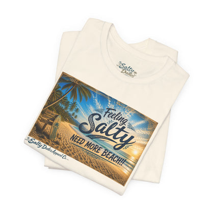 Feeling Salty Beach T-Shirt — "Need More Beach" Tropical Sunset Tee